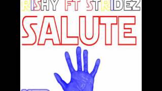 Rishy ft Stridez - Salute