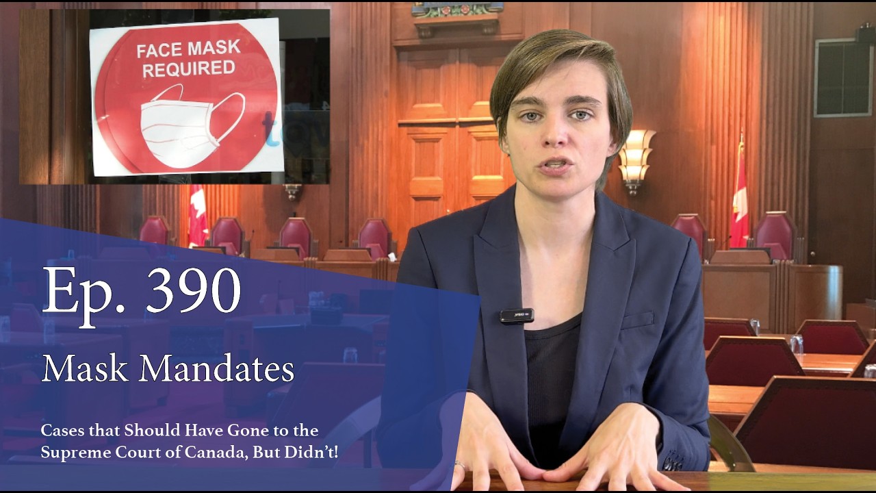 Mask Mandates: Cases That Should Have Gone to the Supreme Court of Canada, But Didn’t! Mask Mandates: Cases That Should Have Gone to the Supreme Court of Canada, But Didn’t!