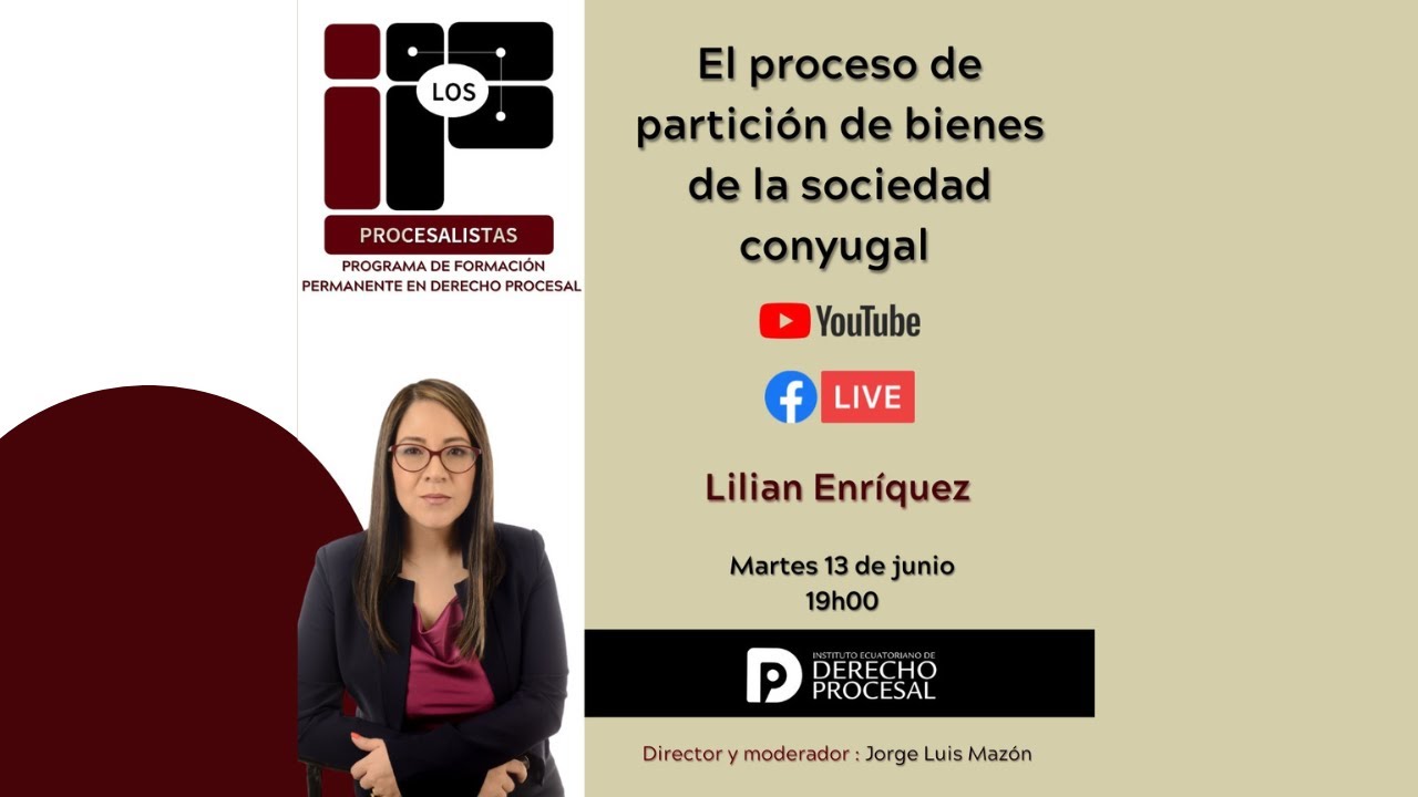 LILIAN ENRÍQUEZ: El proceso de partición de bienes en la sociedad conyugal