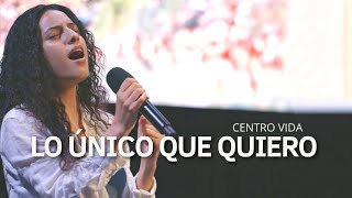LO ÚNICO QUE QUIERO ES ADORARTE | MARCELA GANDARA | CENTRO VIDA