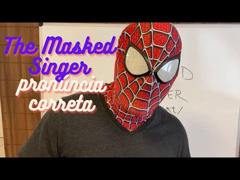 The Masked Singer - Pronúncia Inglês