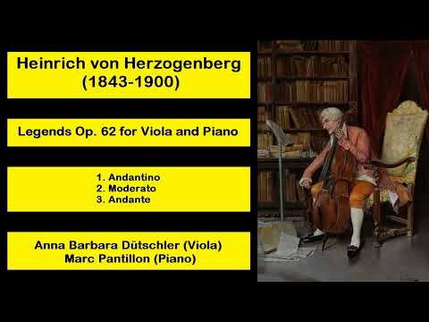 Heinrich Herzogenberg (1843-1900) - Legends Op. 62