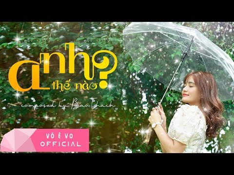 Anh thế nào - Võ Ê Vo