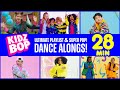 28 Minutes of KIDZ BOP Ultimate Playlist & KIDZ BOP Super POP! Dance Alongs!