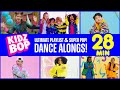 28 Minutes Of KIDZ BOP Ultimate Playlist KIDZ BOP Super POP Dance Alongs