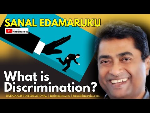 Sanal Edamaruku l What is Discrimination?