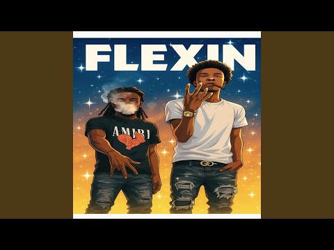FLEXIN (feat. BOSS BREEZY)