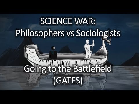 Philosophers Vs Sociologists SCIENCE WARS FULL EPISODE 4 (GATES)