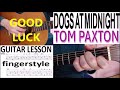 DOGS AT MIDNIGHT - TOM PAXTON fingerstyle GUITAR LESSON