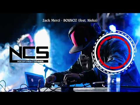 Zack Merci - BOUNCE! (feat. Nieko)