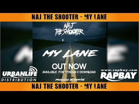 Naj The Shooter - My Lane - Official Music Video