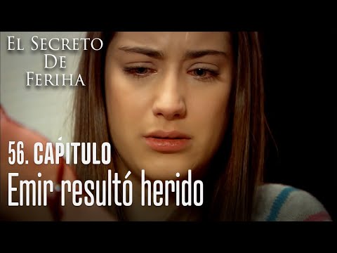 Emir resultó herido - El Secreto De Feriha Capítulo 56 En Español