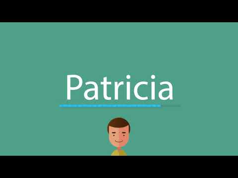 Patricia pronunciation