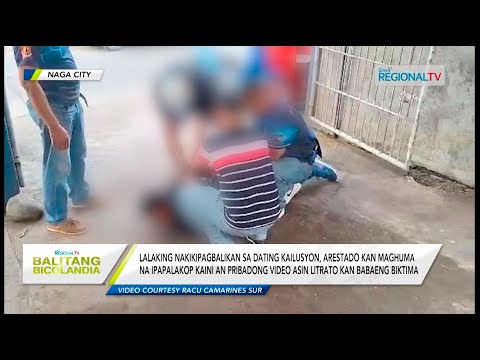 Balitang Bicolandia: Lalaki, arestado kan humaan an dating nobya na ipapalakop an pribadong video