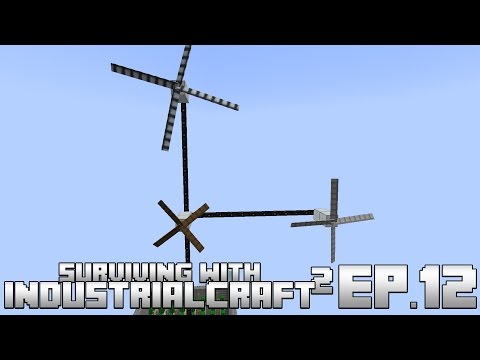 Surviving With IndustrialCraft 2 :: Ep.12 - The Kinetic Wind Generator