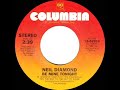 1982 HITS ARCHIVE: Be Mine Tonight - Neil  Diamond (stereo 45)