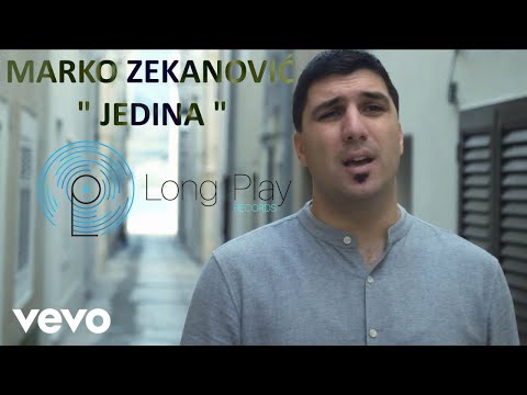 Marko Zekanovic - Jedina (Official Video)