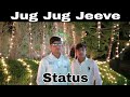 Jug Jug Jeeve Jug Jug Jeeve Song New Version Jug Jug Jeeve New Edited Jug Jug Jeeve WhatsApp Status