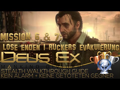 Deus Ex Mankind Divided German Stealth Walkthrough - Mission 6&7 Ruckers Evakuierung - Trophy Guide