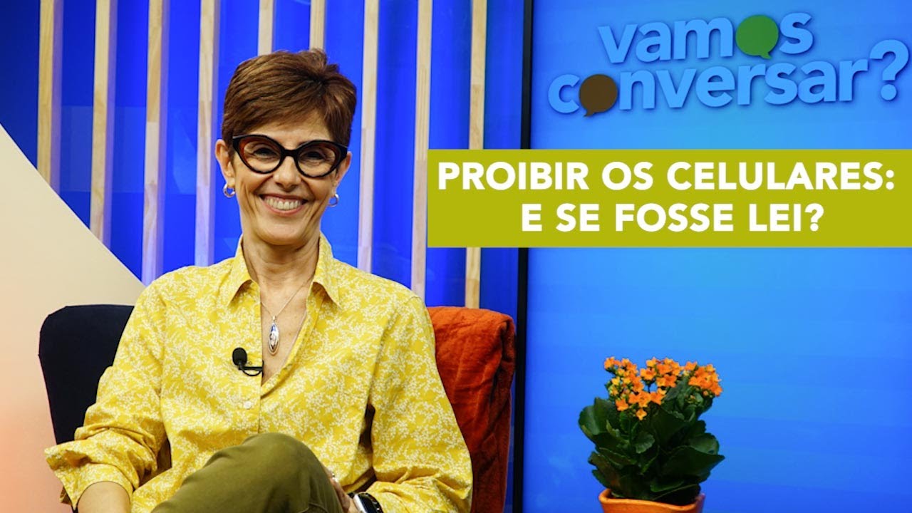 Proibir os celulares: e se fosse lei? - Vamos Conversar?