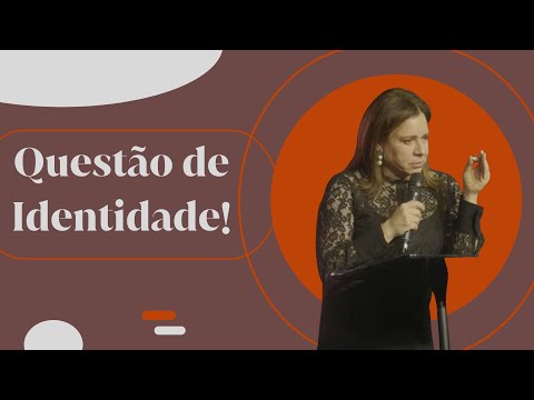 Helena Tannure - Questão de Identidade!