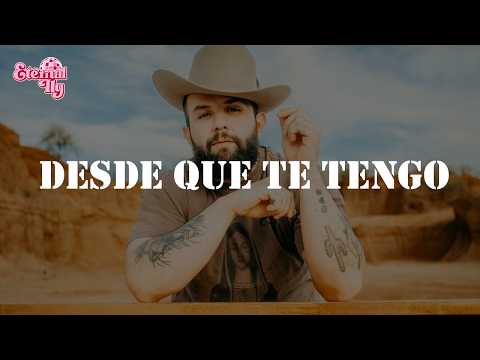 Carín León - Desde Que te Tengo (Letra)
