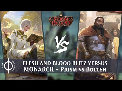 Flesh and Blood Blitz Versus MONARCH - Prism vs Boltyn