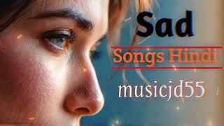Arijit Singh Sad Song 2025 , Heart Touching Hindi Song , Breakup Song Arijit Singh .