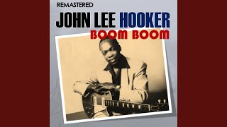 Boogie Chillen (Digitally Remastered)