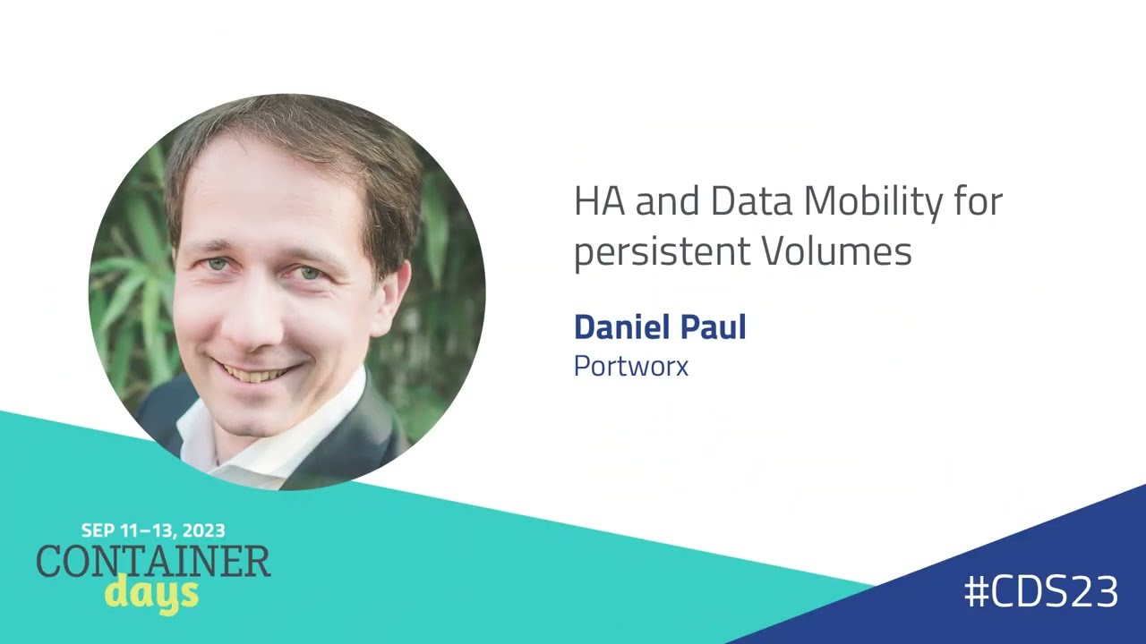 HA and Data Mobility for persistent Volumes - Daniel Paul