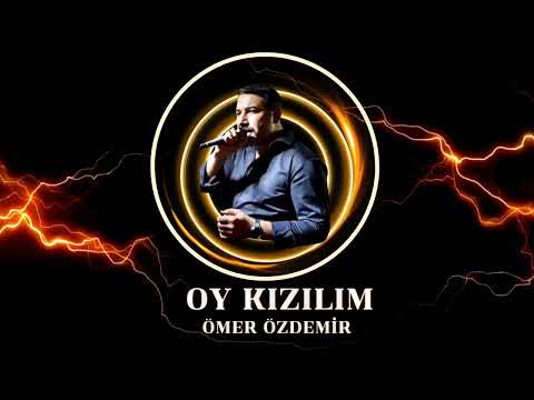 Ömer Özdemir - Oy Kızılım