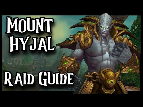 WoW TBC Mount Hyjal - MH Raid Guide
