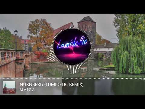 Maiga - Nürnberg (Lumidelic Remix)