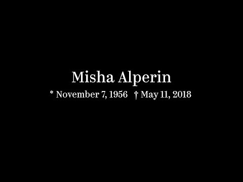 In Memoriam. Misha Alperin (1956–2018)
