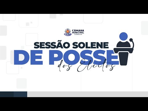 SESSÃO SOLENE DE POSSE DOS ELEITOS - LUZIÂNIA
