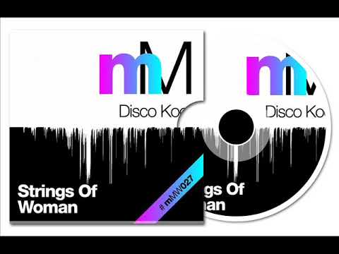 Disco Kool - Strings Of Woman (Original Mix)