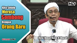 Download lagu Kita Selalu Merasa Sombong Dengan Orang Baru ᴴᴰ | Tuan Guru Ustaz Ahmad Rizam Al-Ghazali mp3
