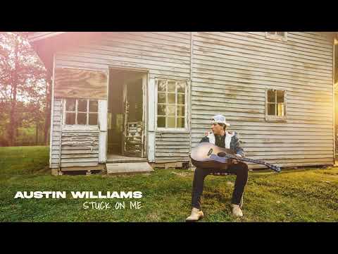 Stuck On Me - Austin Williams