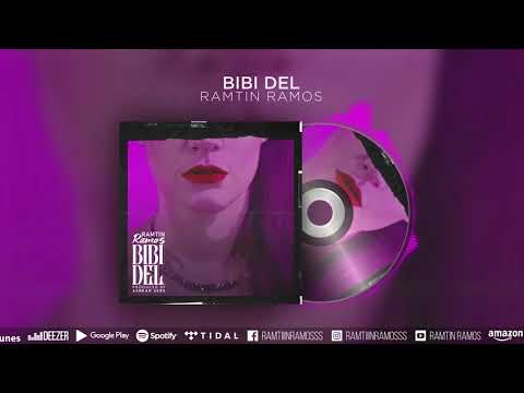 Ramtin Ramos - BIBI DEL