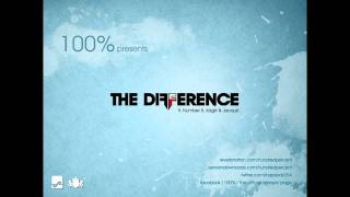 The Difference (ft. Number 8, Kagiri & Jacquiz) - 100% by 100%.