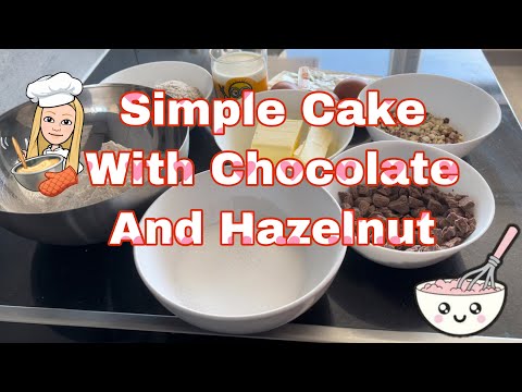 Simple Cake with hazelnut,Chocolate #switzerland  #maryrose #cooking #simplecake