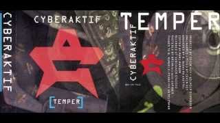 Cyberaktif - Temper (Extended Mix)