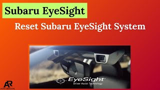 Reset Subaru EyeSight System – Step-by-Step Tutorial