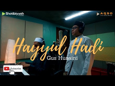 Alunan Terindah | Hayyul Hadi - Gus Husaini