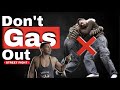 How To Win A Street Fight and Not Gas Out