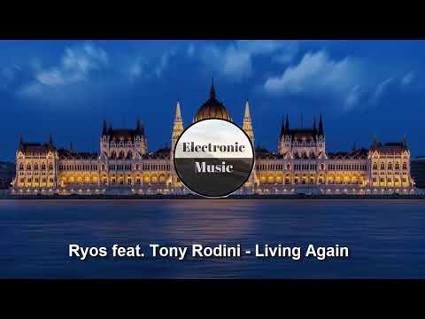 Ryos feat  Tony Rodini   Living Again