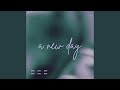 a new day