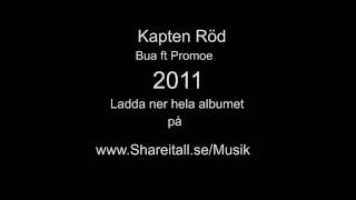 Kapten Röd - Bua ft. Promoe