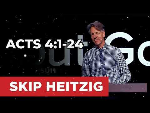 Acts 4:1-24 - Skip Heitzig Message