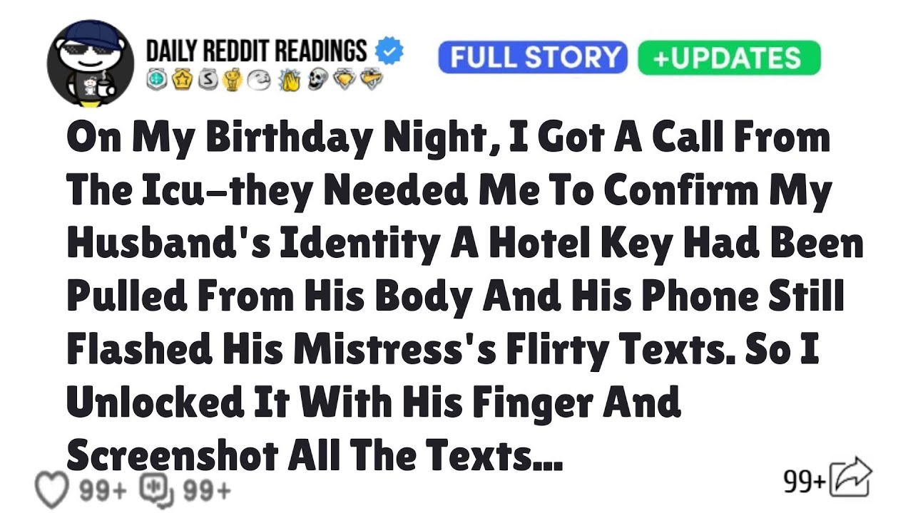 On My Birthday Night, I Got A Call From The Icu-they Needed Me To Confirm My Husband's Identity...
